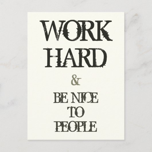 Carte Postale Work Hard and Be nice to People Motivation (Devant)