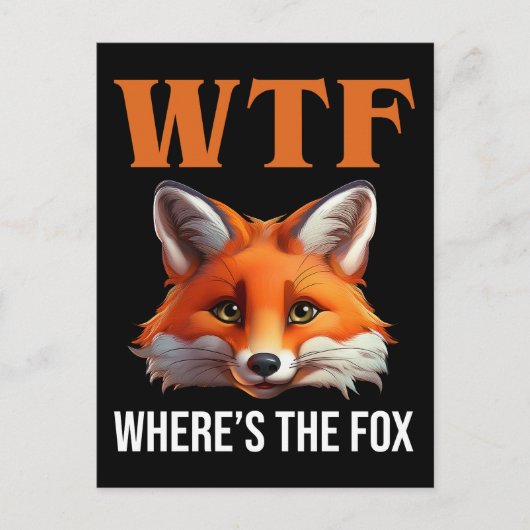 Carte Postale WTF - Où est le Fox (Devant)
