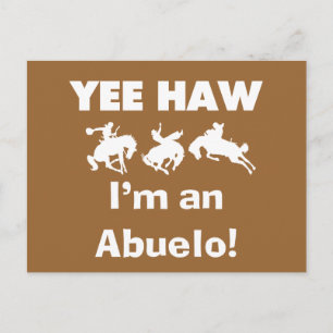 Carte Postale Yee Haw Je suis un T-shirts et cadeaux Abuelo
