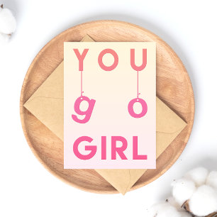 Carte Postale You Go Girl - Fun Motivational Quote Postcard