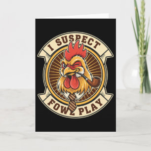 Carte Poulet détective Coq Je soupçonne un jeu déloyal 