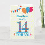 Carte Pour Brother 14th Birthday Bunting Balloons Card<br><div class="desc">Carte d'anniversaire colorée pour un frère de 14 ans, Le grand numéro 14 est rempli d'un motif orange, rouge et bleu, surligné de bleu vif. Il y a des ballons et du bunting en haut, dans des couleurs assorties et l'accueil à la couverture est : "Frère, tu as 14 ans...</div>