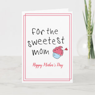 Carte Pour la maman la plus douce mignonne Cupcake Fête