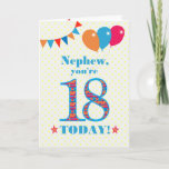 Carte Pour Nephew 18th Birthday Bunting Balloons Card<br><div class="desc">Carte d'anniversaire colorée pour un neveu de 18 ans, Le grand numéro 18 est rempli d'un motif orange, rouge et bleu, surligné de bleu vif. Il y a des ballons et du bunting en haut, dans des couleurs assorties et l'accueil à la couverture est : "Nephew, vous avez 18 ans...</div>