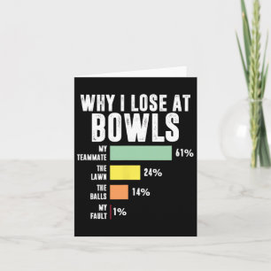 Carte Pourquoi J'Ai Perdu À Bowls Funny Bowling