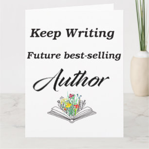 Carte Poursuivre L'Écriture Futur Motivation De L'Auteur