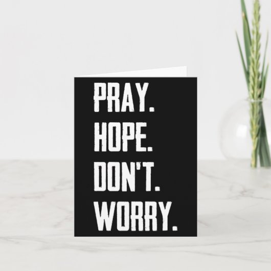 Carte Pray Hope Dont Worry Christianity Prayer (Devant)