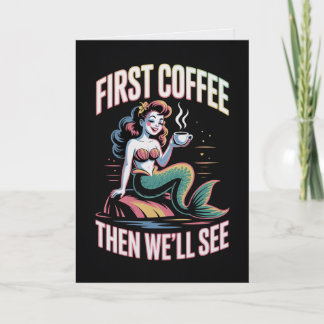 Carte Première Café Puis On Verra Sirène