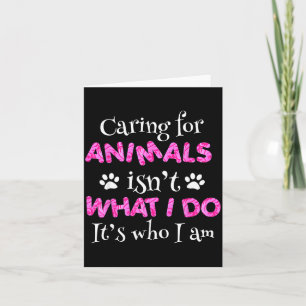 Carte Prendre Soin Des Animaux N'est Pas Ce Que Je Fais