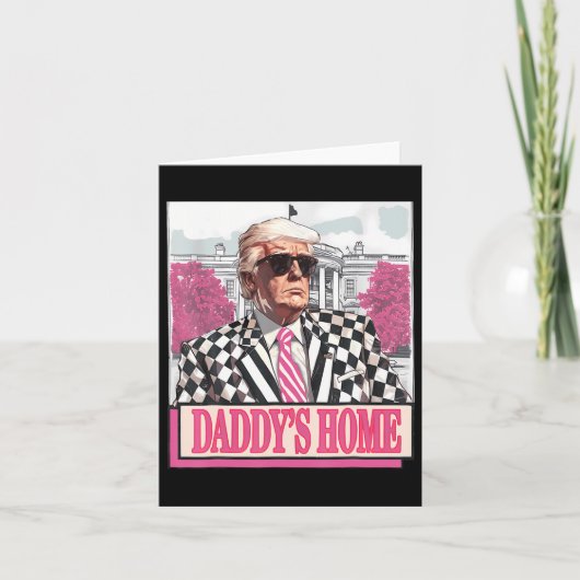 Carte Prenez America Ck Daddy's Home Funny Pink Donald T (Devant)