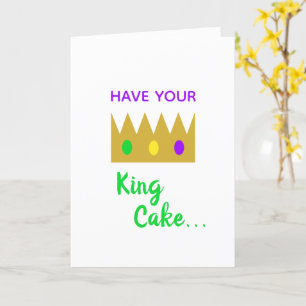 Carte Prenez votre gâteau King et mangez-le trop amusant