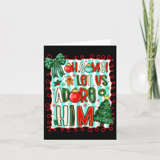 Carte Preppy Christian Oh Come Let Us Adore Him Christma (Devant)