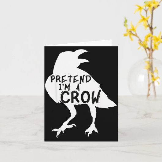 Carte Pretend I'm A Crow Funny Lazy Halloween Costume (Fleur jaune)