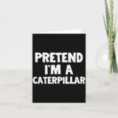 Carte Pretend I'm A Funny Halloween Costume Humor (Devant)