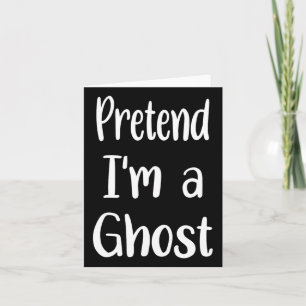 Carte Prétendre que je suis un costume fantôme Halloween