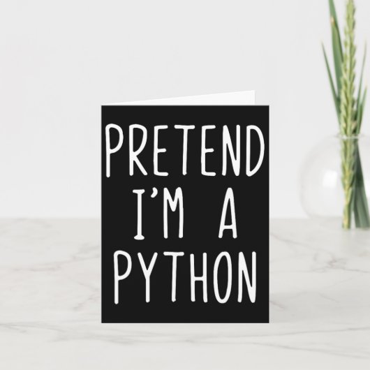 Carte Prétendre que je suis un costume Python Halloween (Devant)