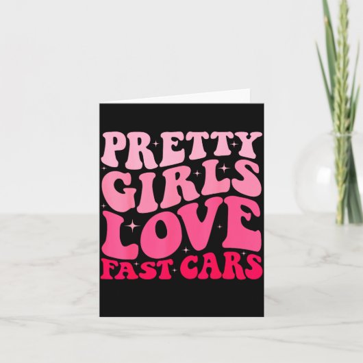 Carte Pretty Girls Love Fast Funny Saying Jokes Retro Gr (Devant)