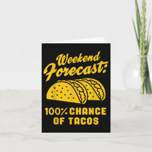 Carte Prévisions de week-end 100% de chance de tacos drô