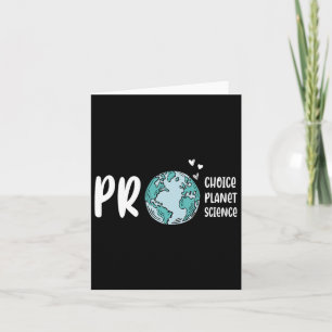 Carte Pro Choice Pro Planet Pro Science Jour des terres