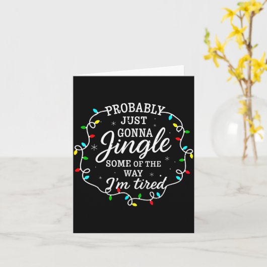 Carte Probably Just Going To Jingle Some Of The Way For (Fleur jaune)