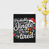 Carte Probably Just Gonna Jingle Some Of The Way I'm Tir (Fleur jaune)