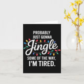 Carte Probably Just Gonna Jingle Some Of The Way Tired C (Fleur jaune)