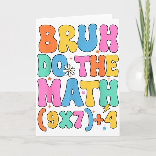 Carte Prof de maths 67 Meme Drôle de Mathématiques Bruh (Devant)