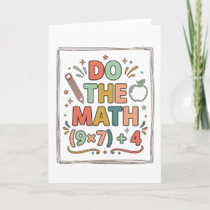 Carte Prof de maths drôle Faites le calcul (9x7)+4