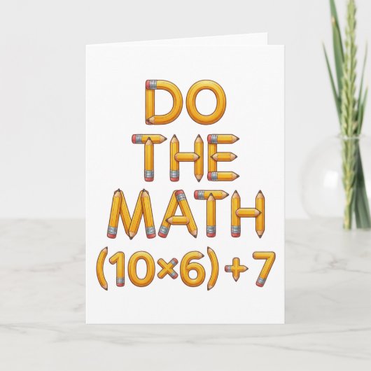 Carte Prof de maths drôle Faites le calcul (9x7)+4 (Devant)
