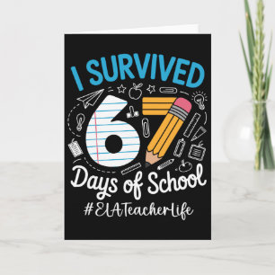 Carte Prof d'Ela a survécu 67 jours d'école humour désig