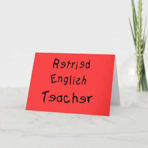 Carte Professeur d'anglais à la retraite (MISPELLED)