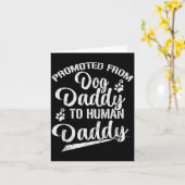 Carte Promoted From Dog Daddy To Human Daddy Funny New D (Fleur jaune)