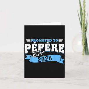 Carte Promu Pepere Est 2026 Nouveau Grand-Père Pour Être