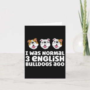 Carte Propriétaire de Bouledogue Anglais J'étais normal