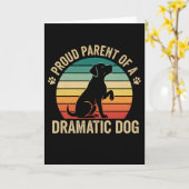 Carte Proud Parent of a Dramatic Dog Funny Dog Mom Dad (Fleur jaune)