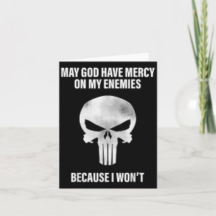 Carte Puisse Dieu Avoir Pitié De Mes Ennemis Parce Que J