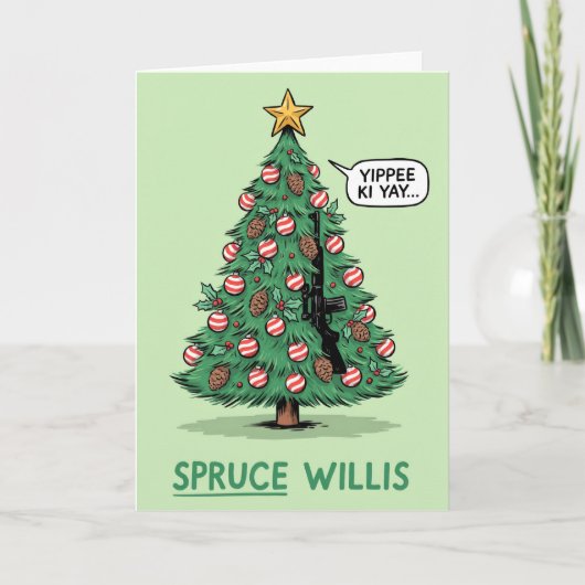 Carte Pun de sapin de Noël drôle Spruce Willis (Devant)