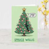 Carte Pun de sapin de Noël drôle Spruce Willis (Fleur jaune)