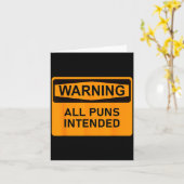 Carte Puns Are Intended Funny Warning Sign Sarcastic Hum (Fleur jaune)