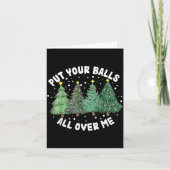 Carte Put Your All Over Me Christmas Tree Inappropriate (Devant)