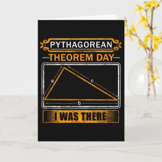 Carte Pythagorean Theorem Day I Was There - Math Teacher (Fleur jaune)