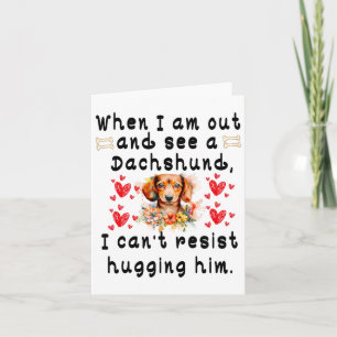 Carte Quand je suis dehors et que je vois un Dachshund