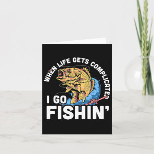Carte Quand La Vie Se Complique Je Passe Pêche - Fis Drô