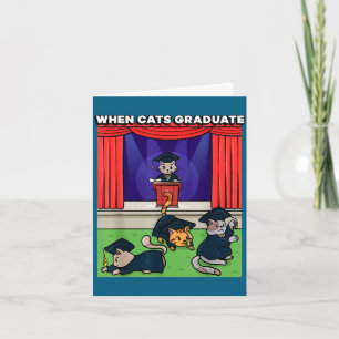 Carte Quand les chats obtiennent leur diplôme mème drôle