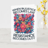 Carte Quand l'injustice devient loi, la résistance devie (Fleur jaune)