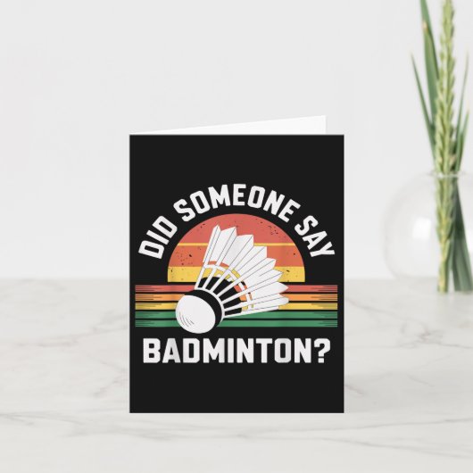 Carte Quelqu'Un A Dit Que Badminton Funny Shuttle (Devant)