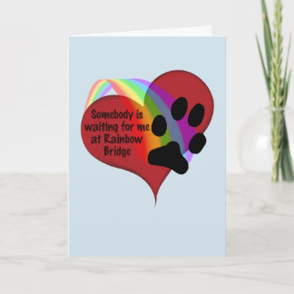 Carte Quelqu'un m'attend à Rainbow Bridge Card