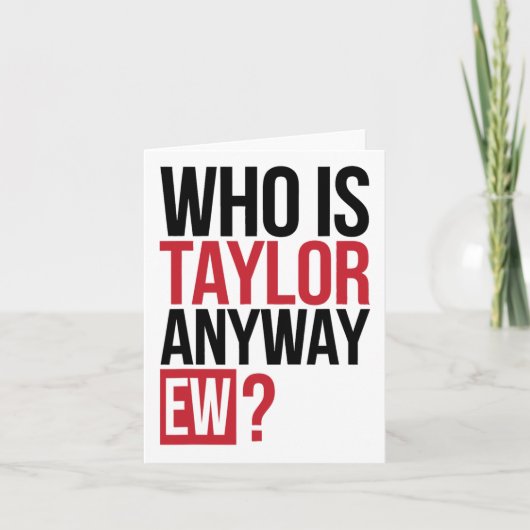 Carte Qui est Taylor de toute façon Ew fille Taylor prén (Devant)