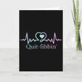 Carte Quit Fibbing Atrial Fibrillation Nurse Funny Medic (Devant)