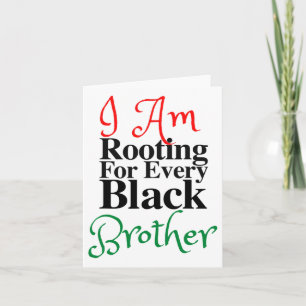 Carte Racine Pour Chaque Frère Noir Melanin Luv Maman Da